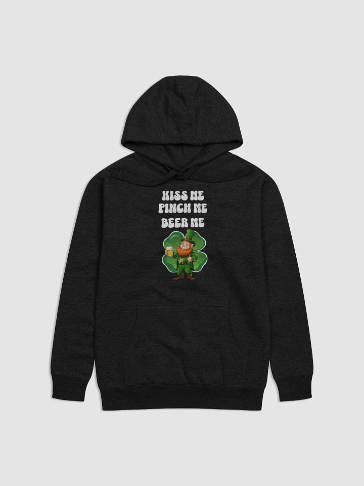 Kiss Me Pinch Me Beer Me - St. Patrick's Day Hoodie product image (2)