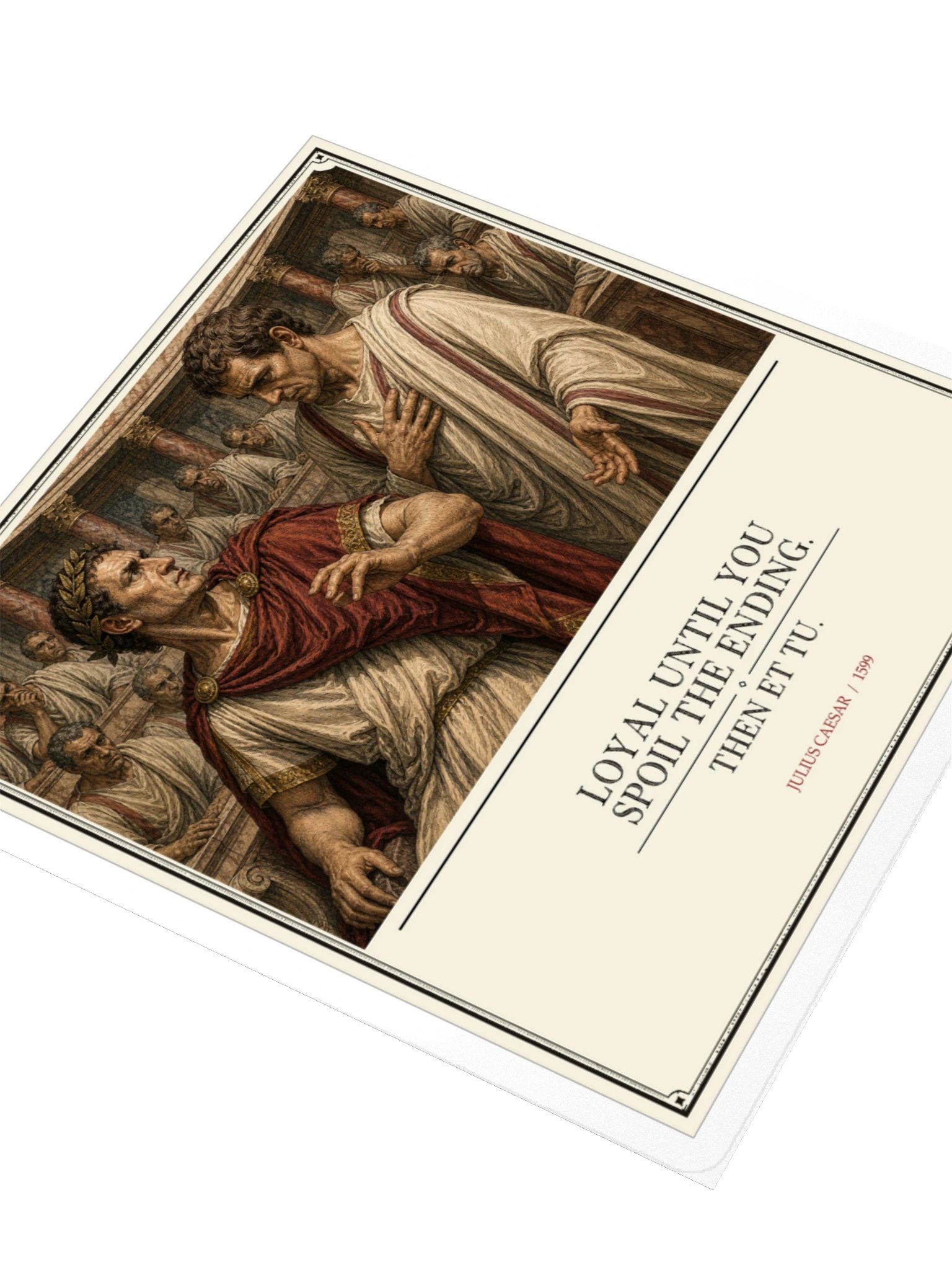 Loyal Until Et Tu -- Julius Caesar Sticker product image (3)