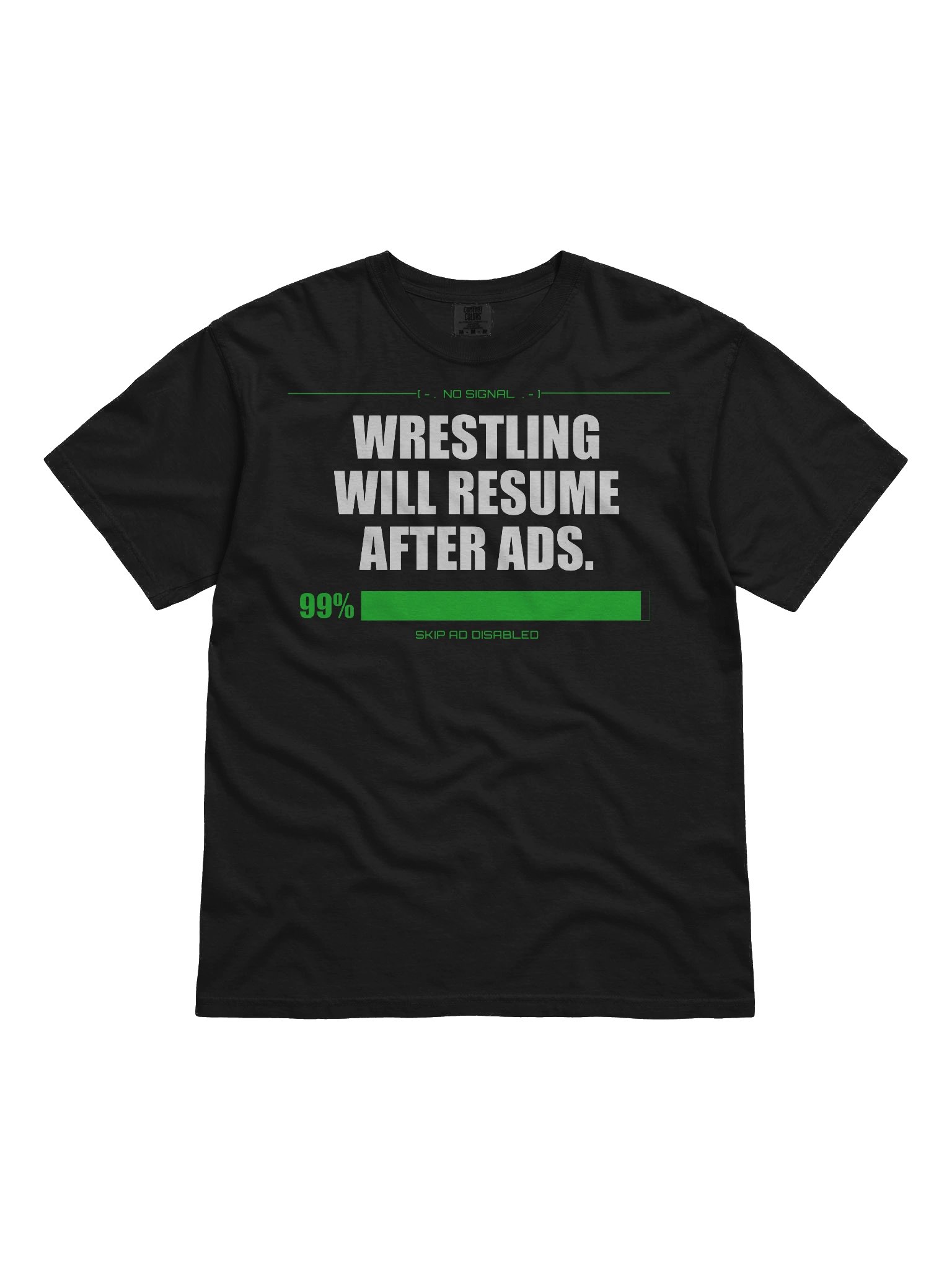 Wrestling Will Resume After Ads Tee product image (1)