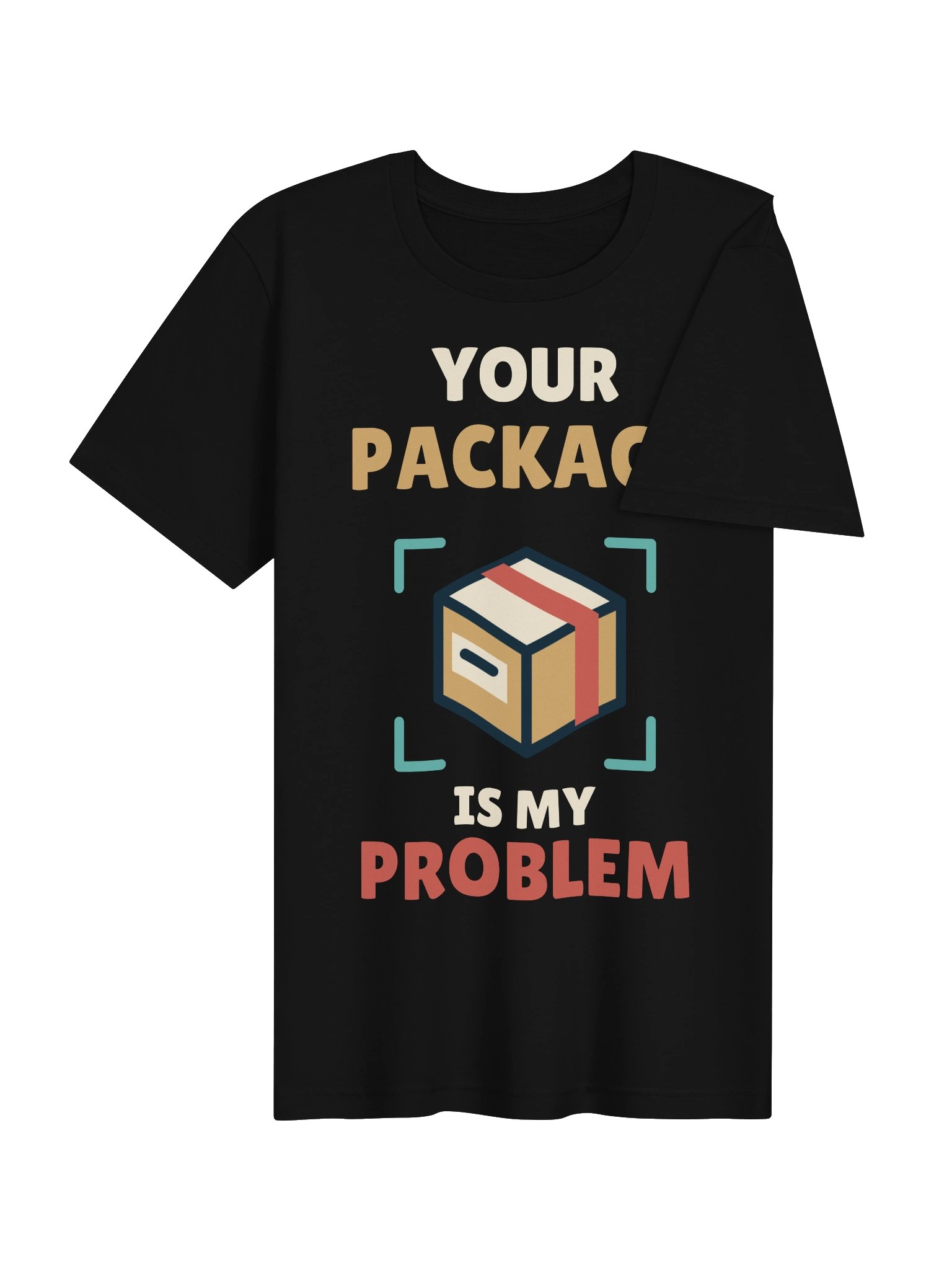 PATB Your Package Is My Problem Tee product image (4)