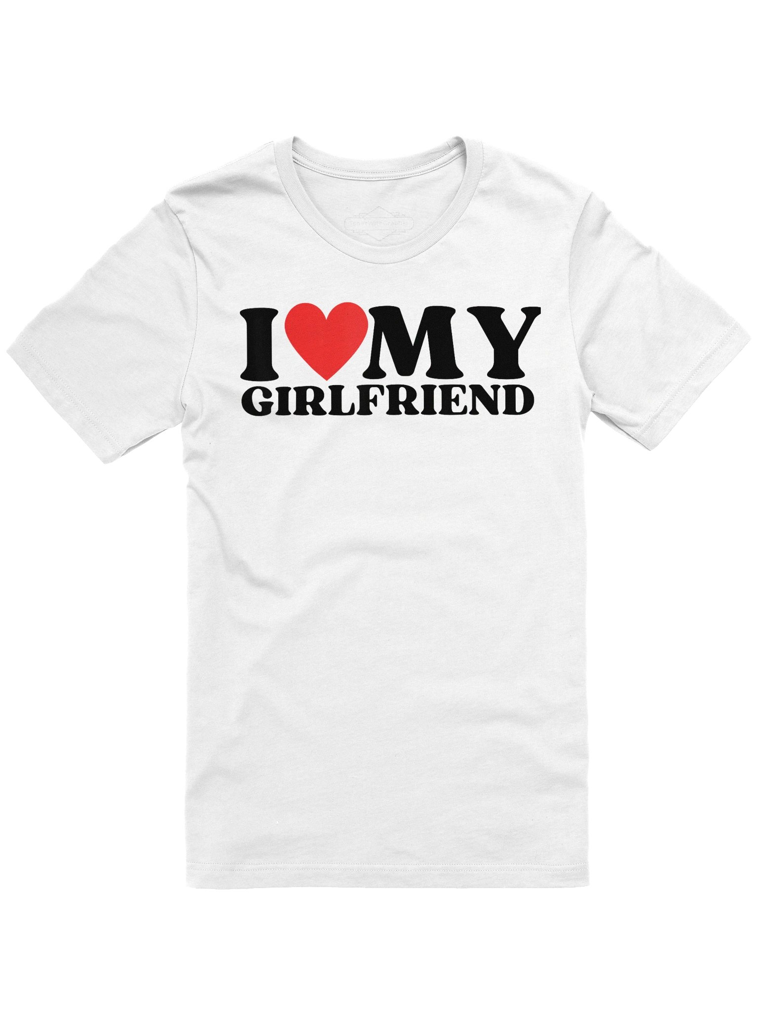 I Love My Girlfriend Gf I Heart My Girlfriend GF Funny Valentine Unisex T-Shirt product image (1)