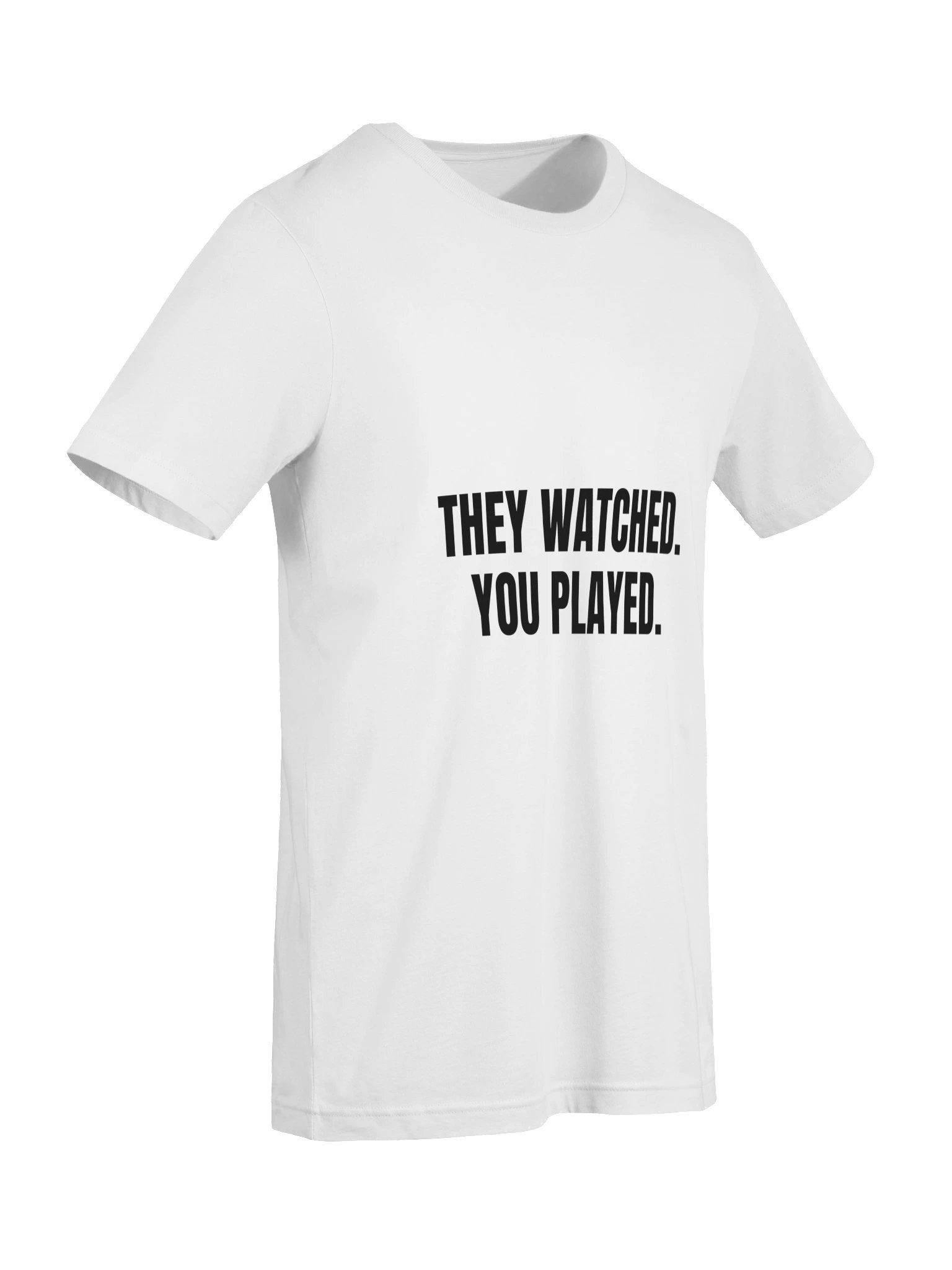They Watched, You Played Tee product image (19)