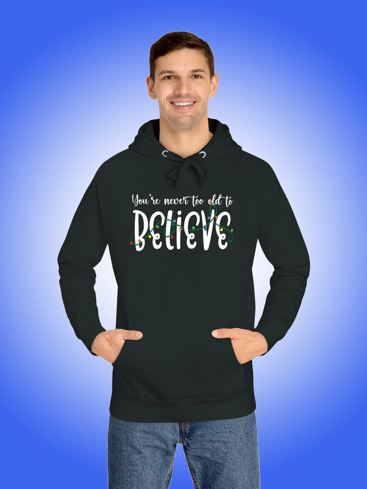You're Never Too Old To Believe product image (1)