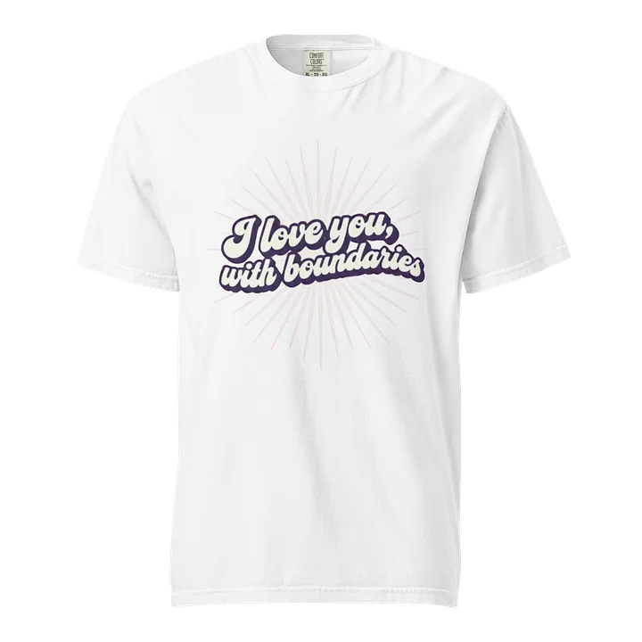 “I Love You With Boundaries” White T-Shirt product image (1)