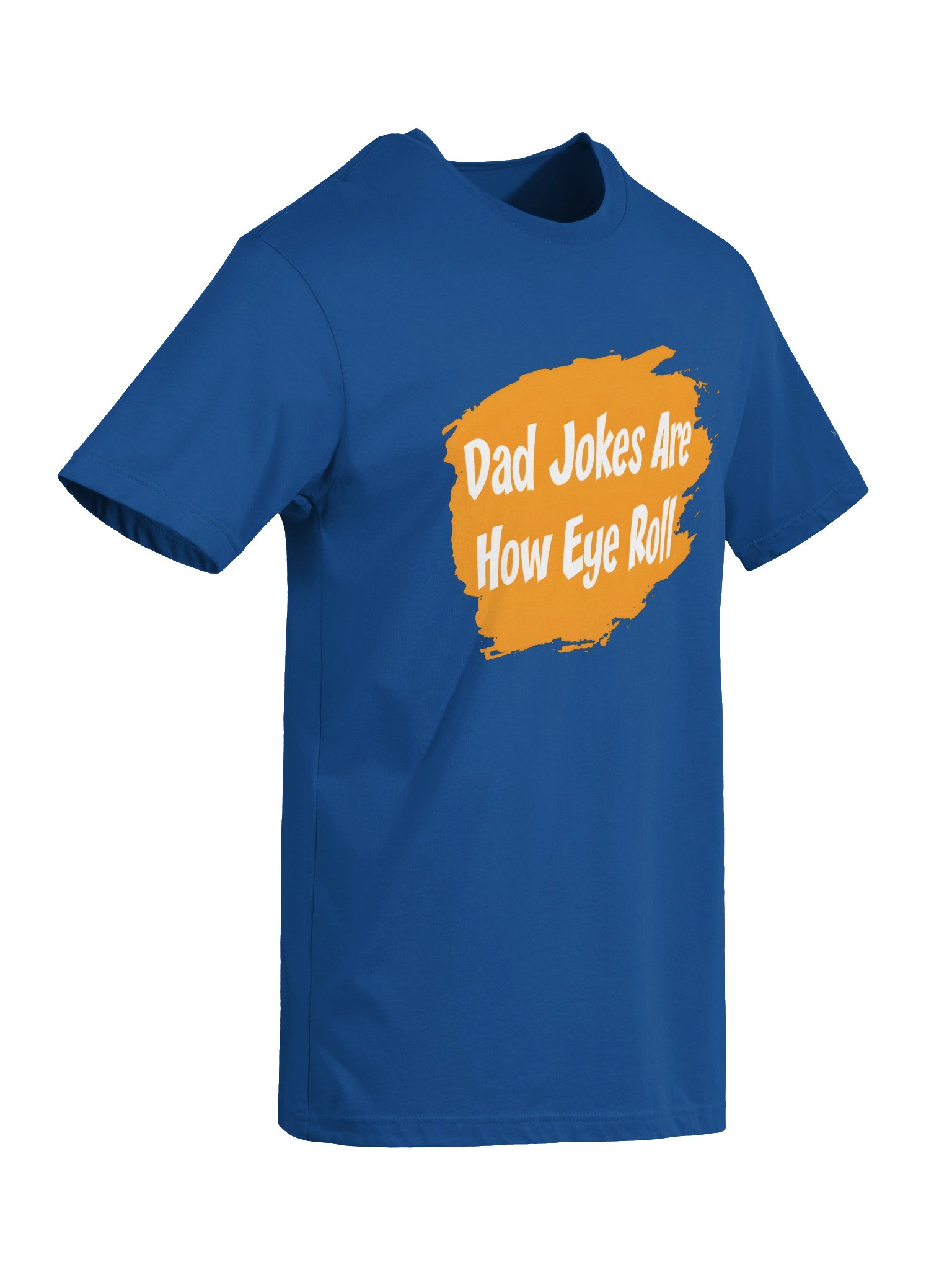 Dad Jokes Are How Eye Roll product image (24)