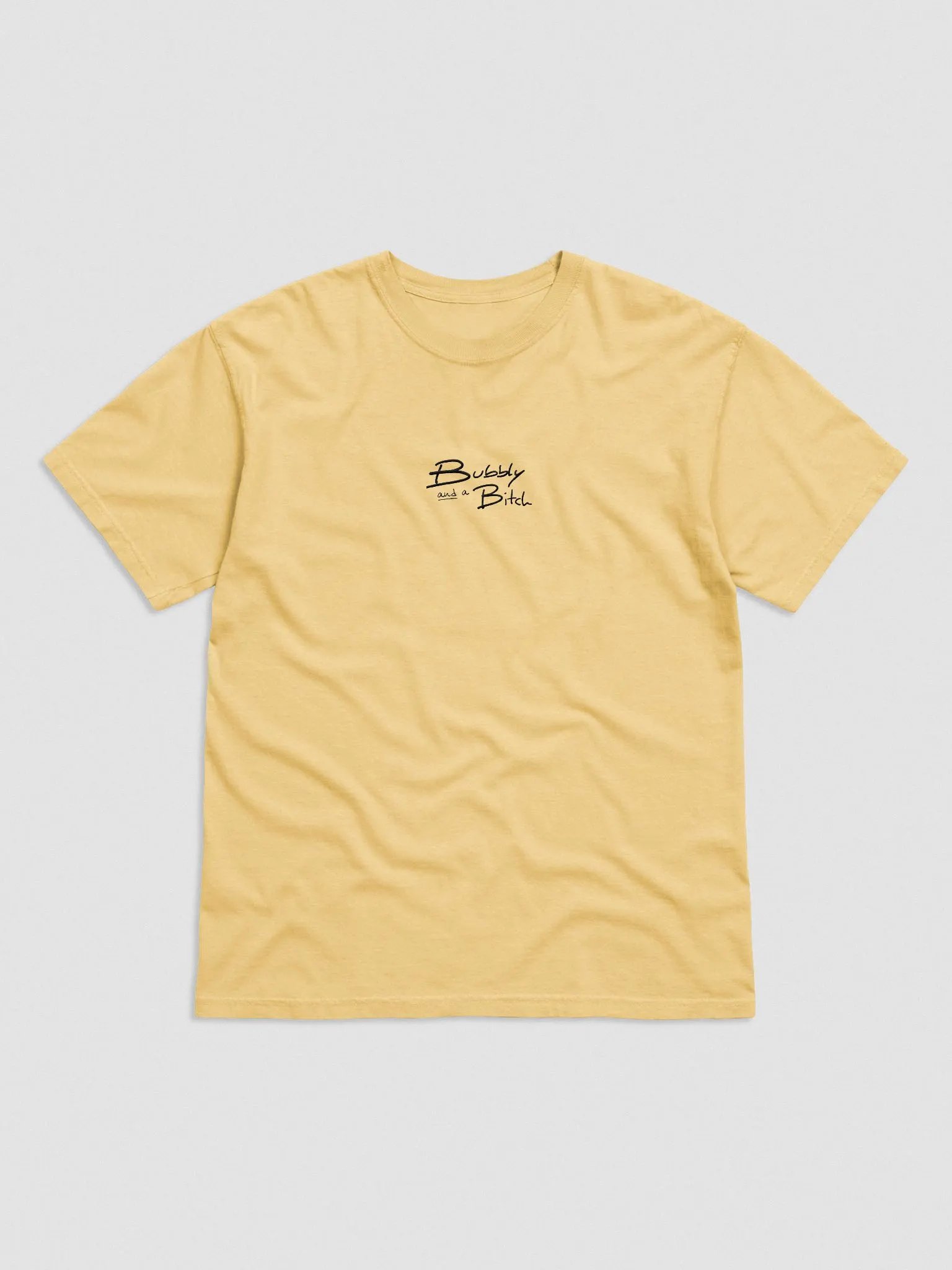 Bubbly and a B*tch embroidered garment-dyed tee product image (1)
