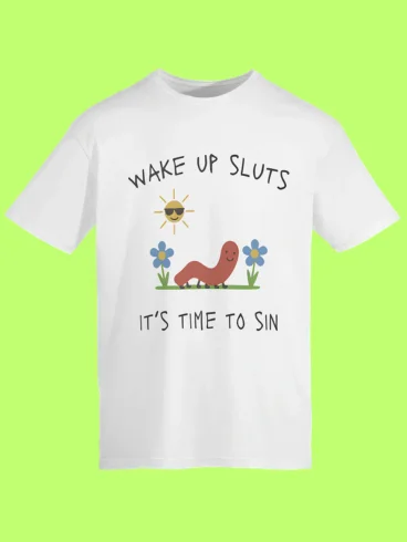 Wake Up Sluts It’s Time to Sin Shirt product image (113)