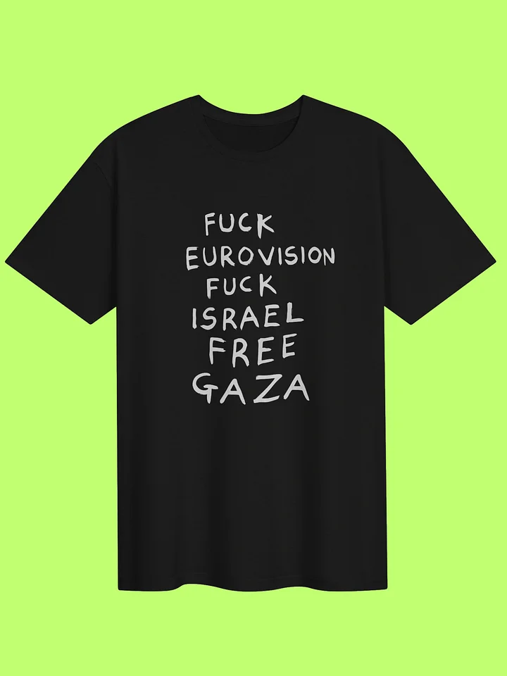 Fuck Eurovision Fuck Israel Free Gaza Shirt product image (151)