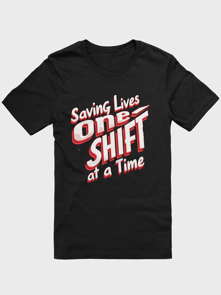 Life-Saving Shifts Graphic Tee product image (5)