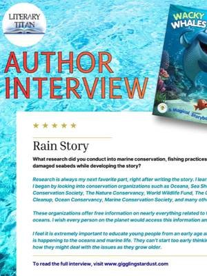 Check out this excerpt from an interview with Literary Titan! https://www.gigglingstardust.com #literarytitan #rainstory #bestchildrensbooks #wackywhalesandtuffruffy #bookstagram #bestbedtimestories #readaloud #kidslife #environmentalbooks #viralditiktok #fypツ #bedtimestoriesforkids #oceanstories #oceana #seashepherd #greenpeace