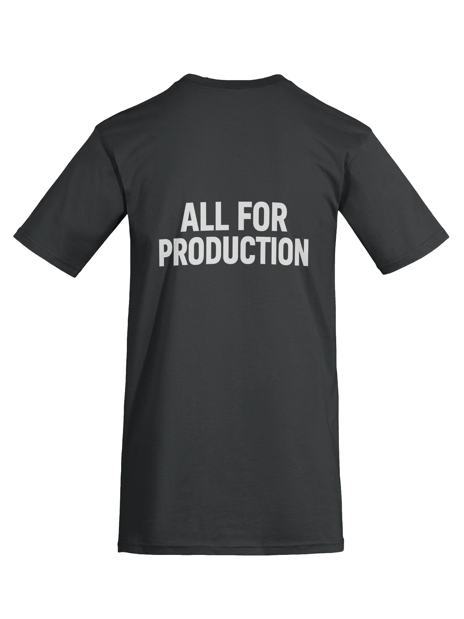 [Legacy] All For Production | T-Shirt product image (9)