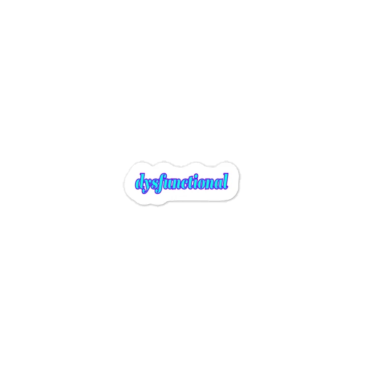 Dysfunctional Sticker product image (1)