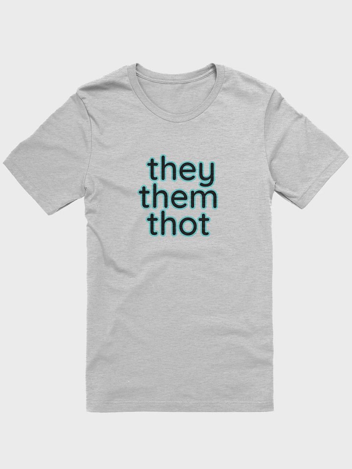 they/them/thot t-shirt product image (1)