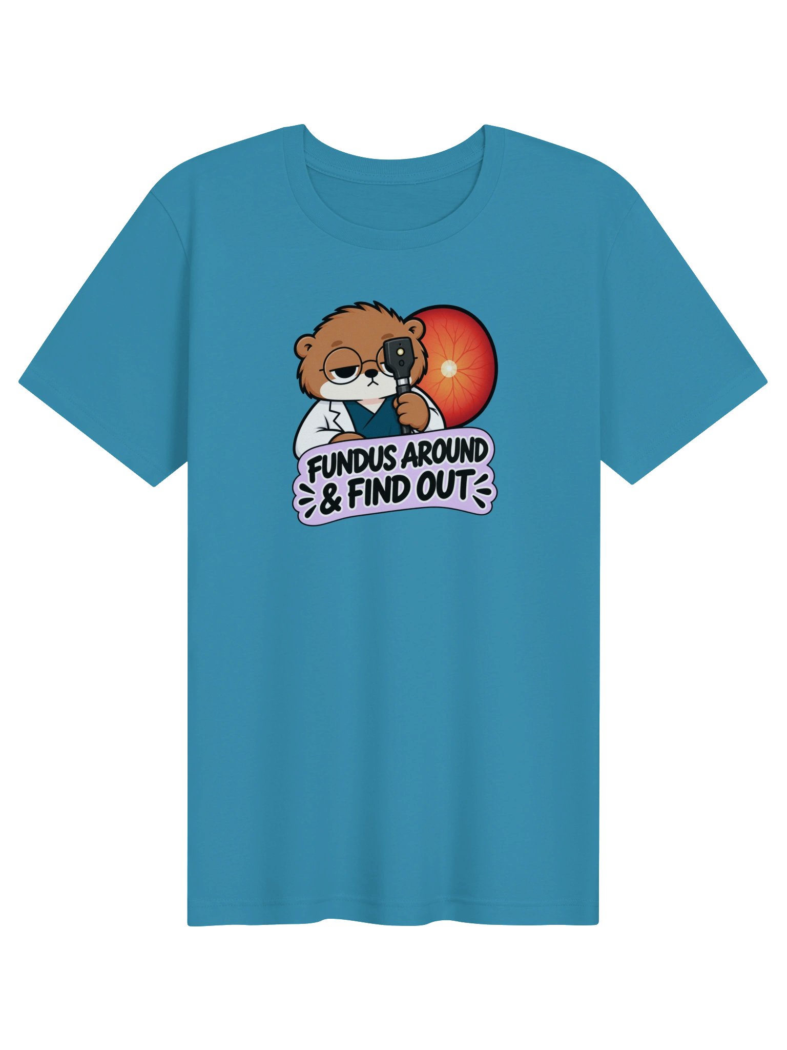 Sleepy Optometrist Fundus Around & Find Out T-Shirt product image (1)