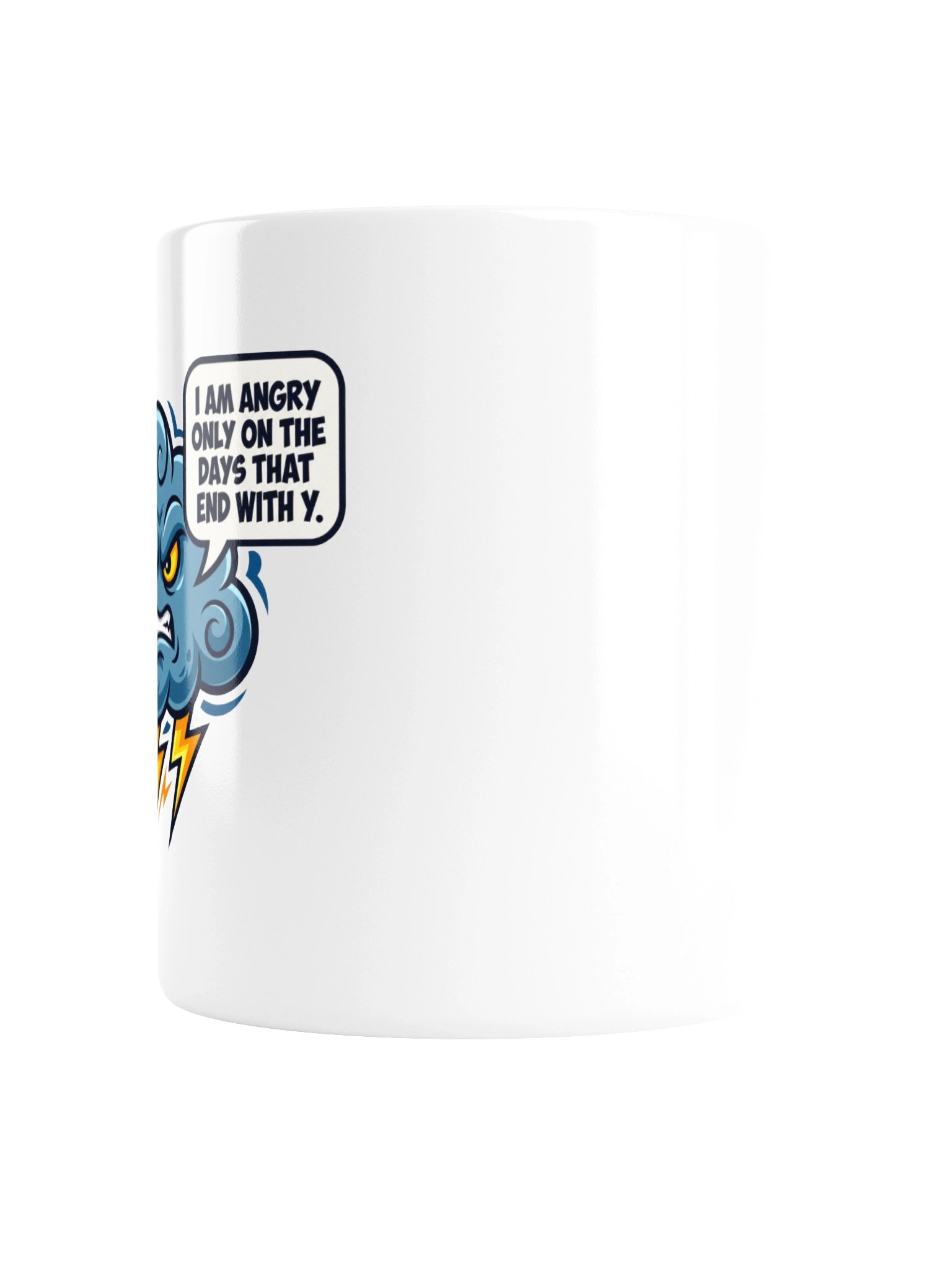 Only Angry on Days Ending With Y - Storm Cloud Mug product image (5)