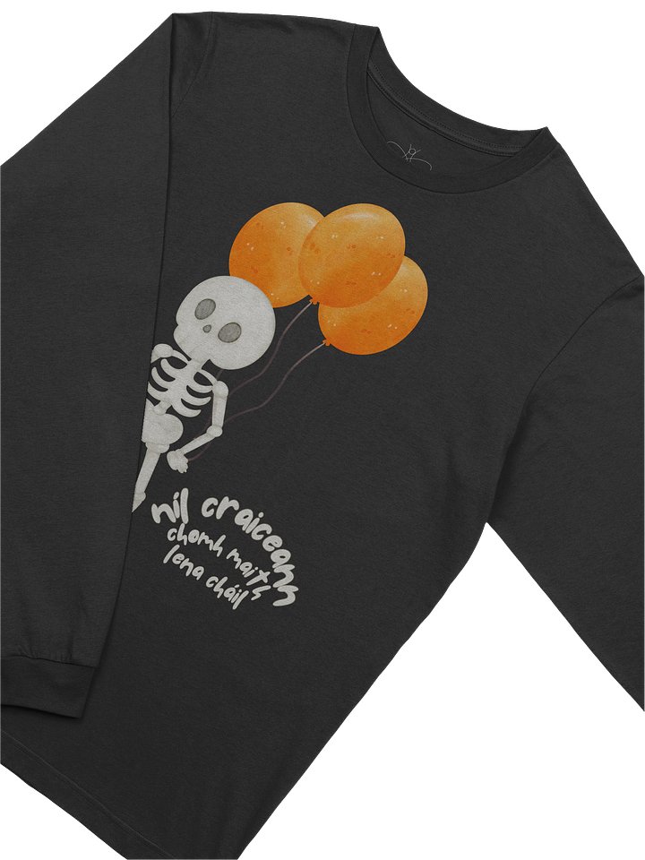 Níl Craiceann Chomh Maith Lena Cháil Long Sleeve Tee product image (2)