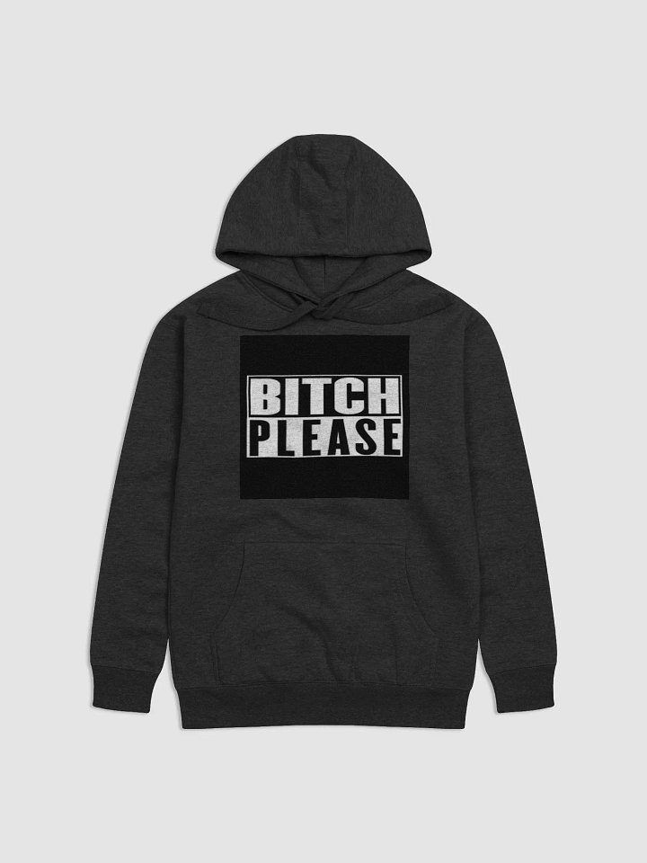BITCH PLEASE product image (1)