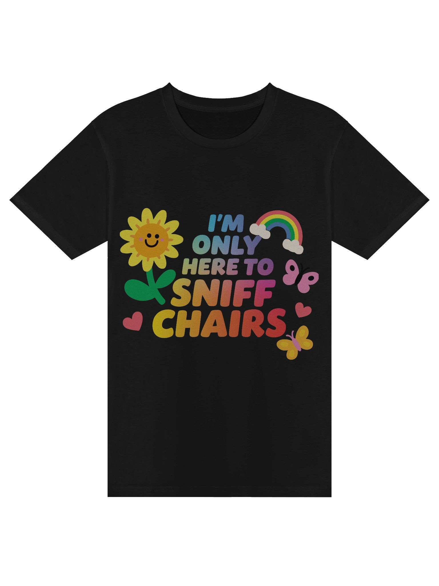 I'm Only Here To Sniff Chairs Tee product image (1)