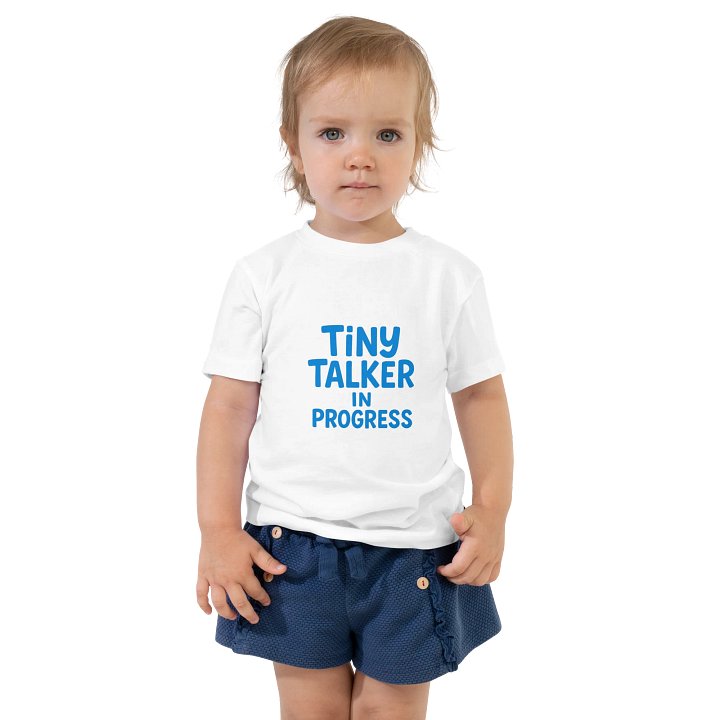 Cute Tiny Talker in Progress Toddler T-Shirt product image (1)
