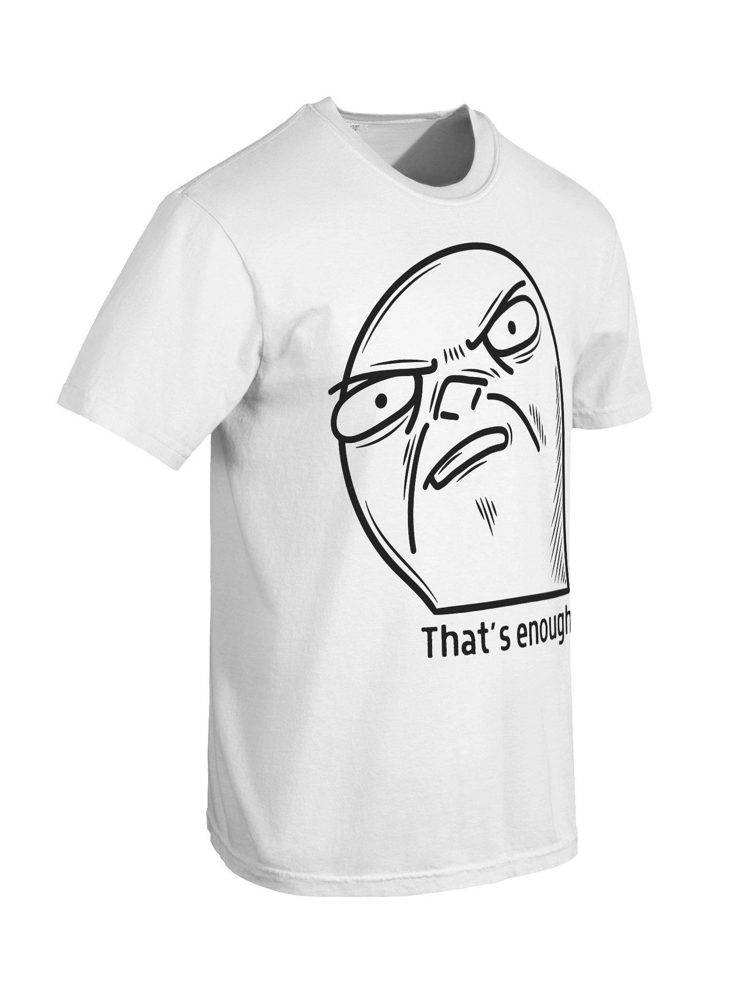 That’s Enough Shirt – Funny Sarcastic Meme Graphic Tee, Attitude Quote T-Shirt, Minimal Unisex Humor Top product image (8)