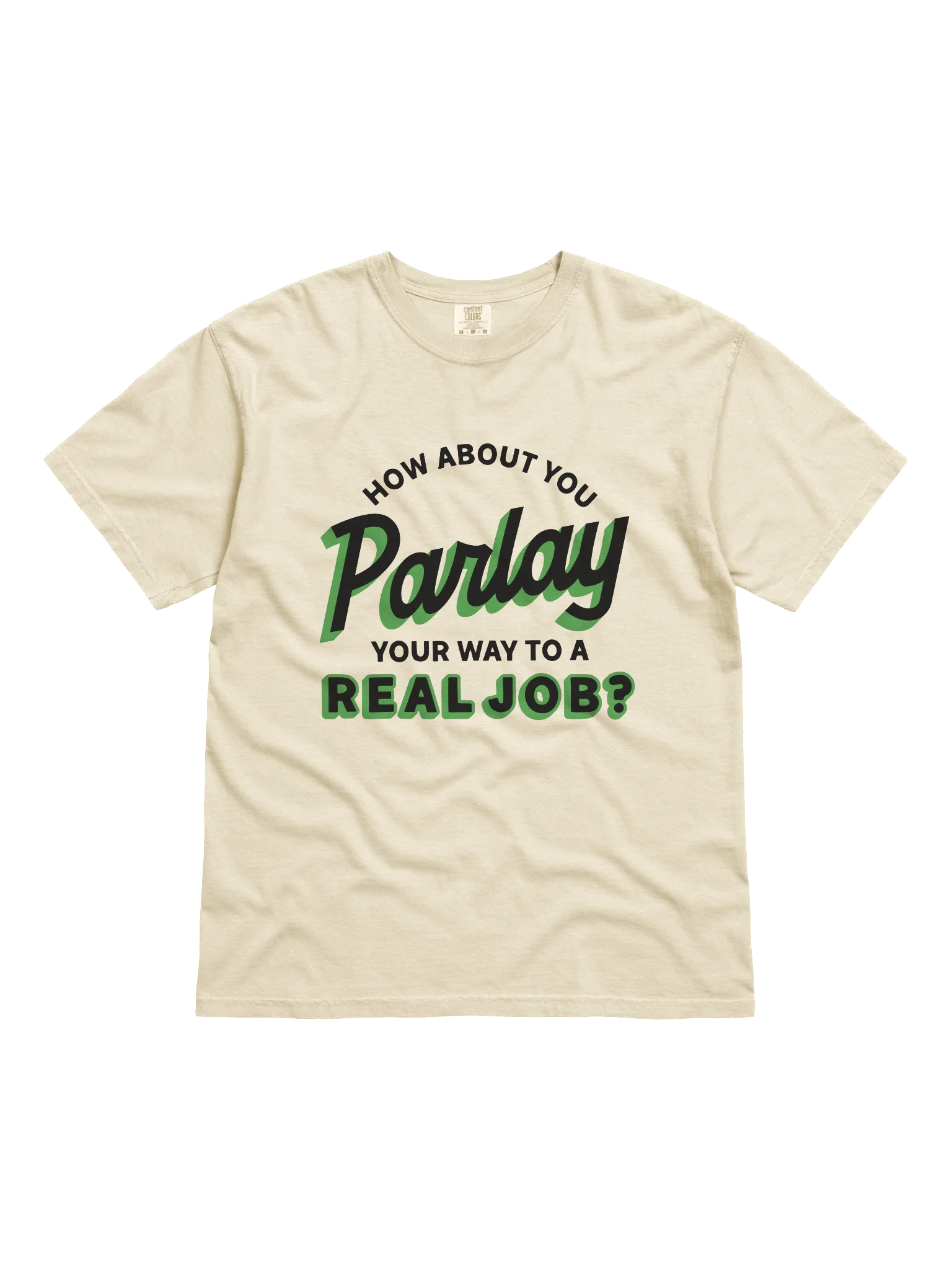 Parlay Your Way to a Real Job Tee product image (1)