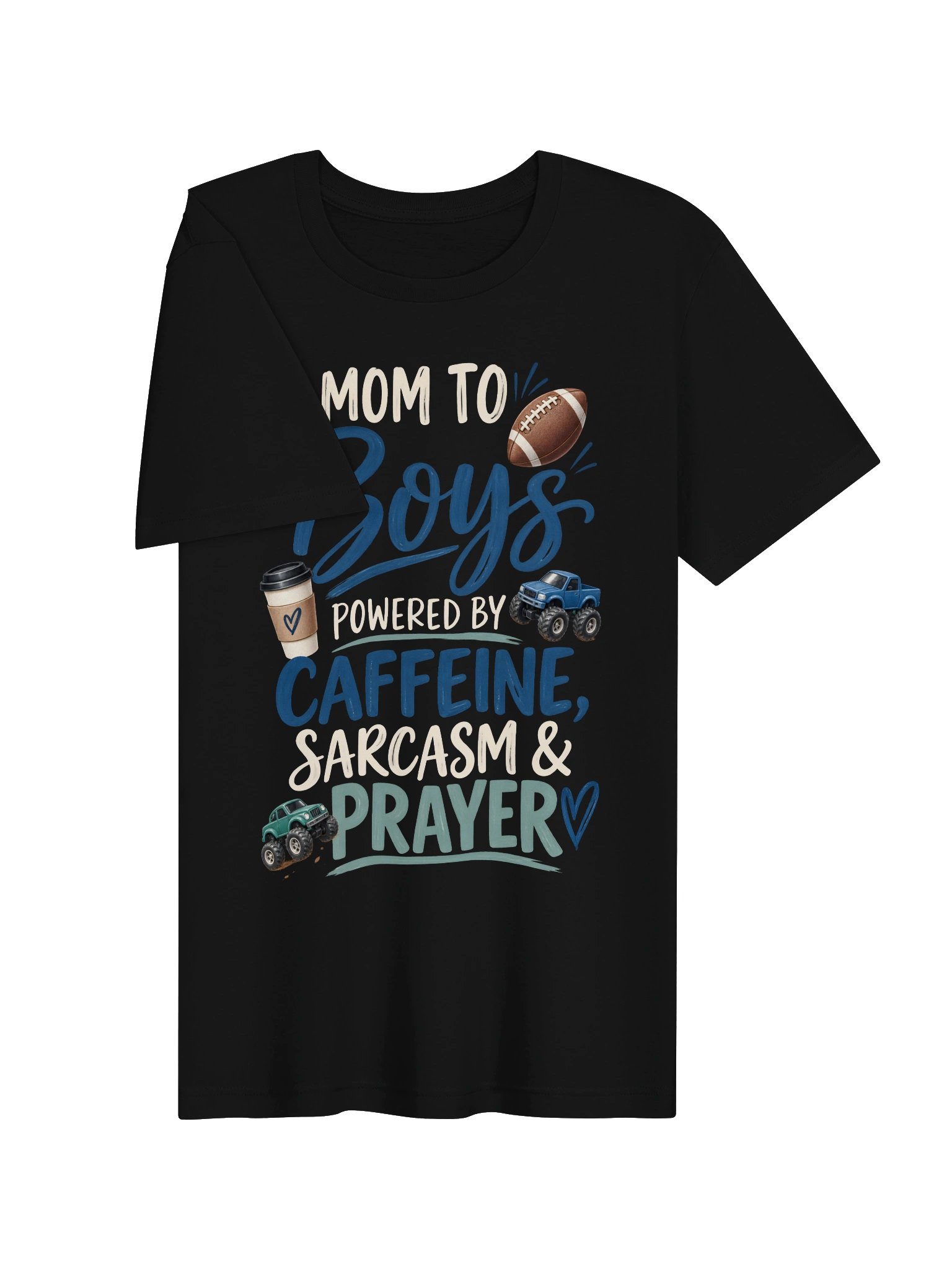 Mom to Boys—Caffeine, Sarcasm & Prayer T-Shirt product image (3)