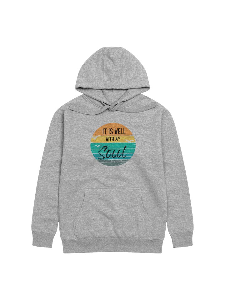 It Is Well with My Soul Hoodie product image (1)