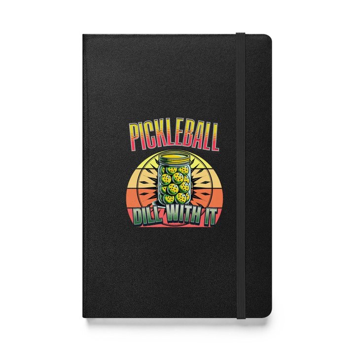 Dill With It Pickleball Hardcover Journal product image (1)