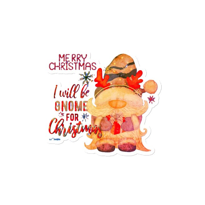 I WILL BE GNOME FOR CHRISTMAS product image (2)