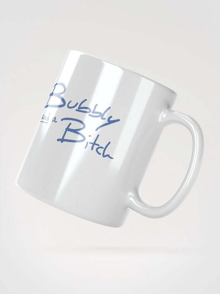 Bubbly and a B*tch (teal design) mug product image (4)