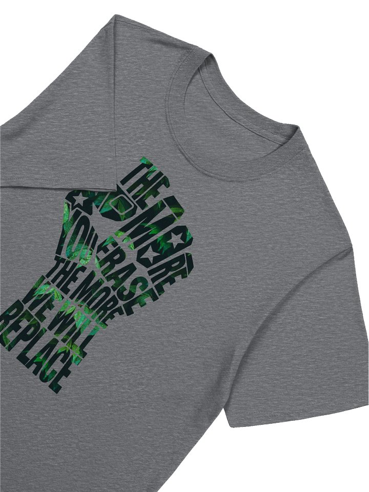 THE MORE YOU ERASE FIST Graphic T-Shirt Forest on White product image (1)