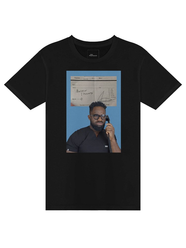 “Mofeen 1 lb” x PHIT PHARMACIST meme Tee product image (1)
