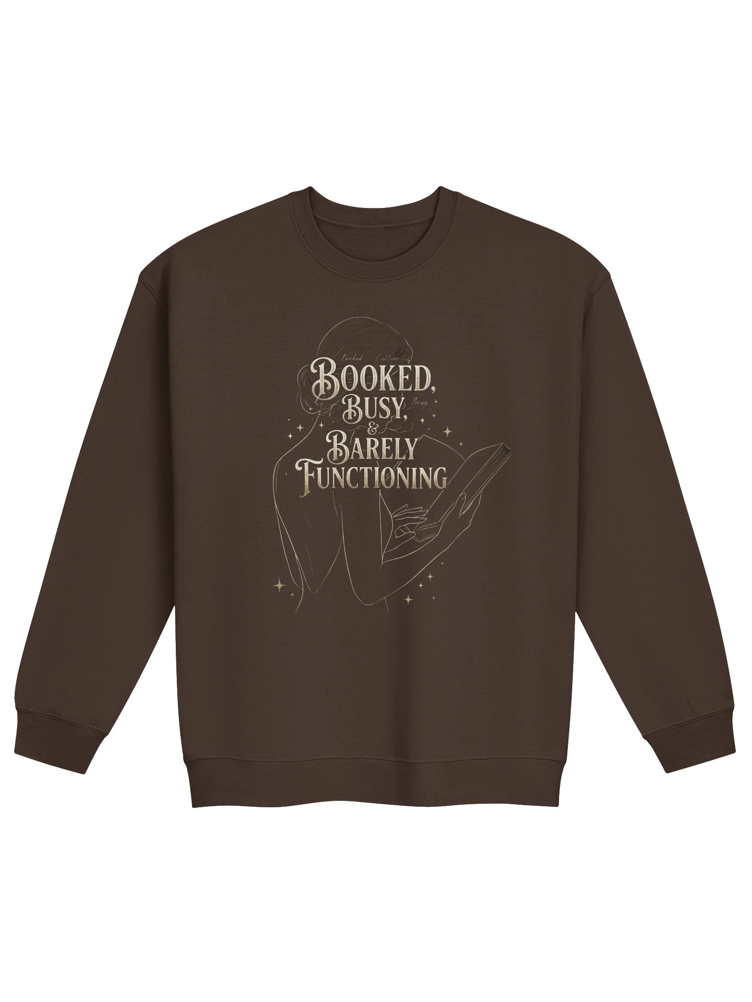 "Booked, Busy, & Barely Functioning" Graphic Crewneck Sweatshirt – Dark Brown Bookish Pullover product image (2)
