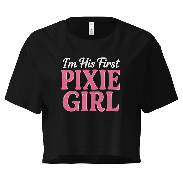 I’m his first pixie girl crop T-shirt product image (2)