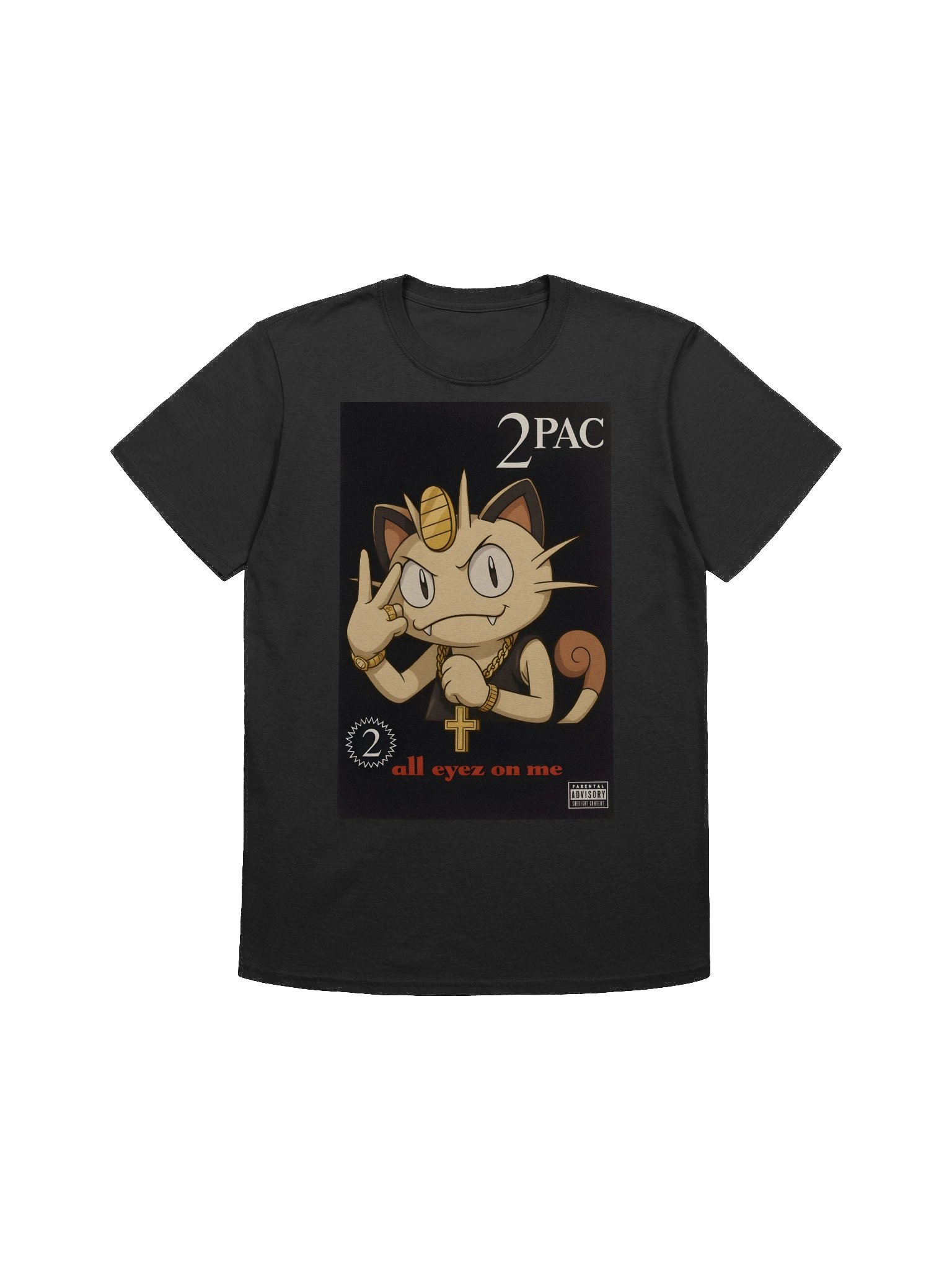 Meowth "All Eyez on Me" Parody T-Shirt – Pokémon × Tupac Album Cover Mashup product image (1)