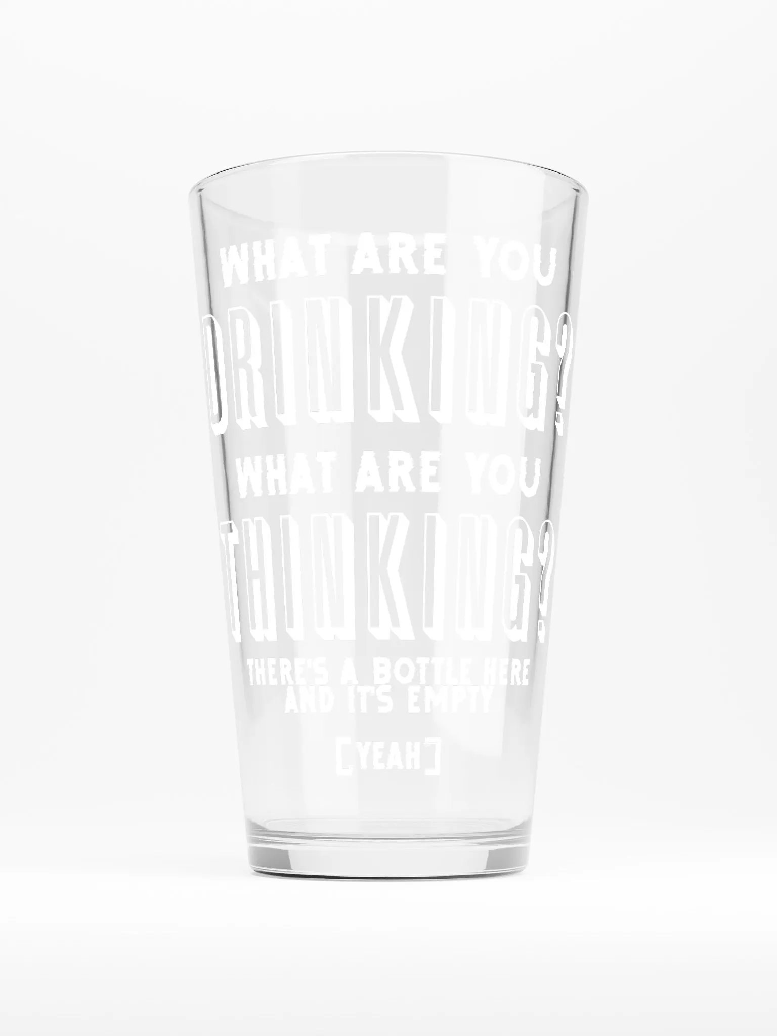 "What are you drinking?" Pint Glass product image (1)