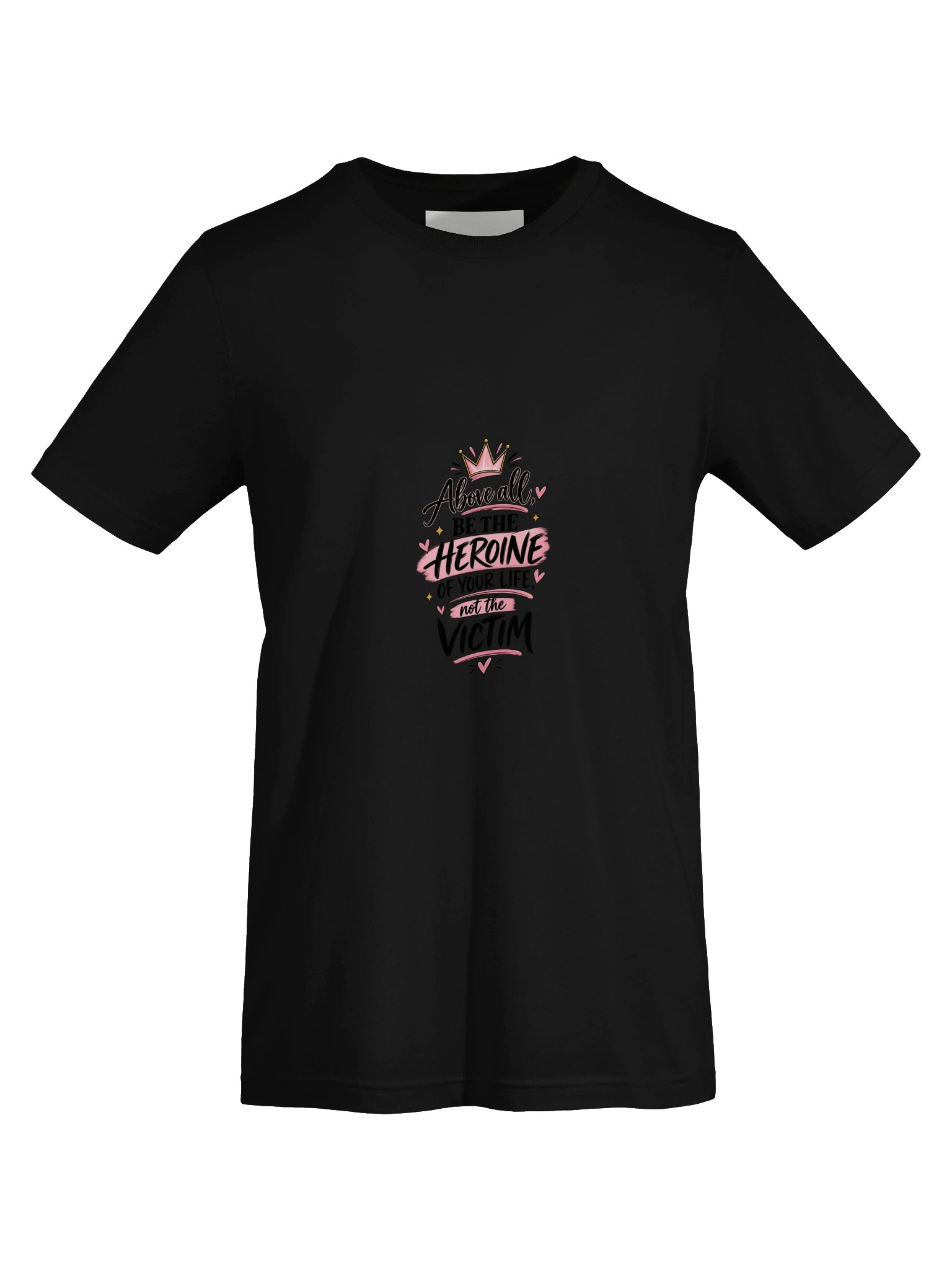 Be the Heroine of Your Life — Inspirational T-Shirt product image (5)