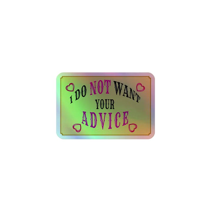 No Advice Holo Sticker product image (1)