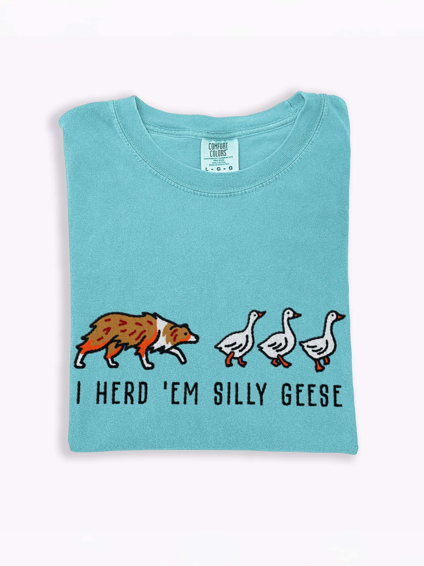 I Herd 'Em Silly Geese T-Shirt(Embroidered) of an Australian Shepherd(Red Merle) product image (1)