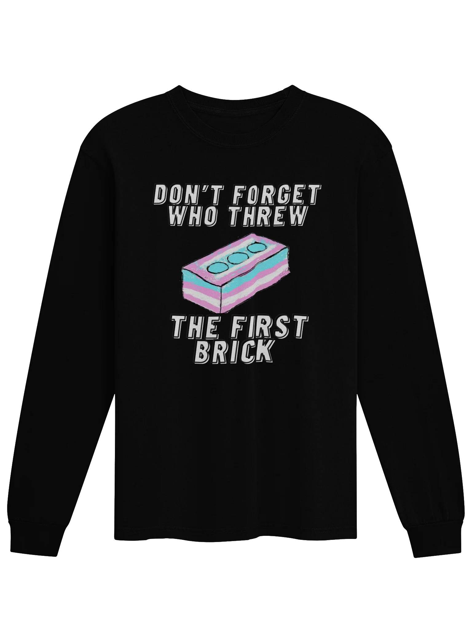 Don't Forget Who Threw The First Brick long sleeve tee product image (4)