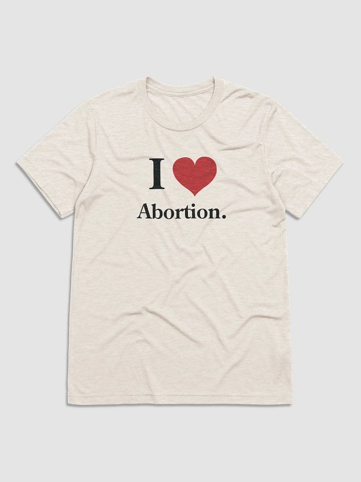 I <3 Abortion. (male style) product image (1)
