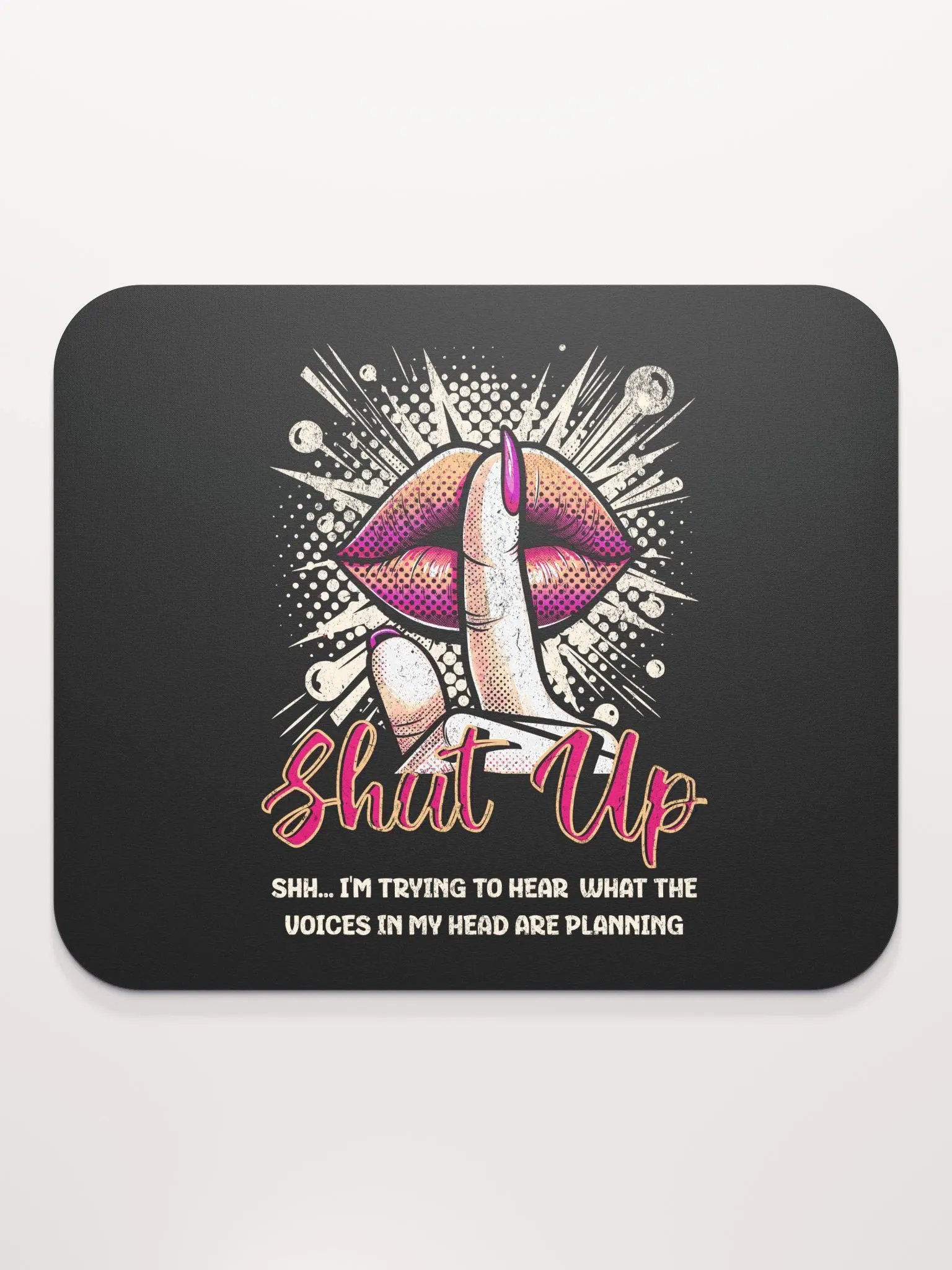 Shut Up Mouse Pad product image (2)