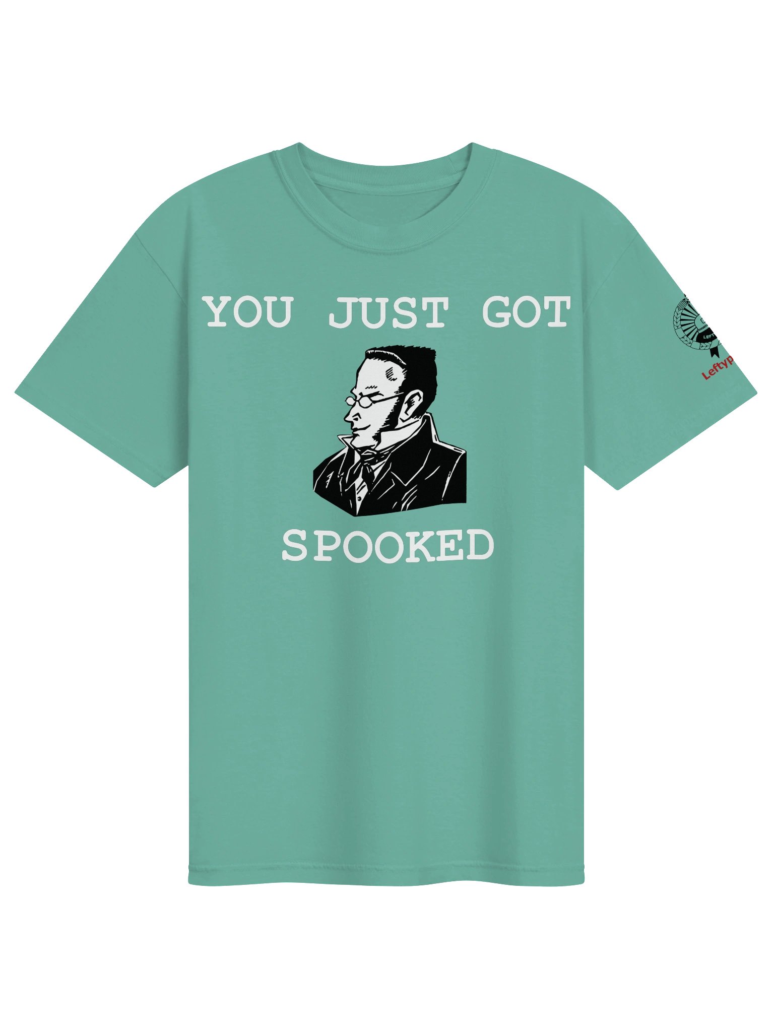 Stirner — “You Just Got Spooked” T-Shirt product image (1)