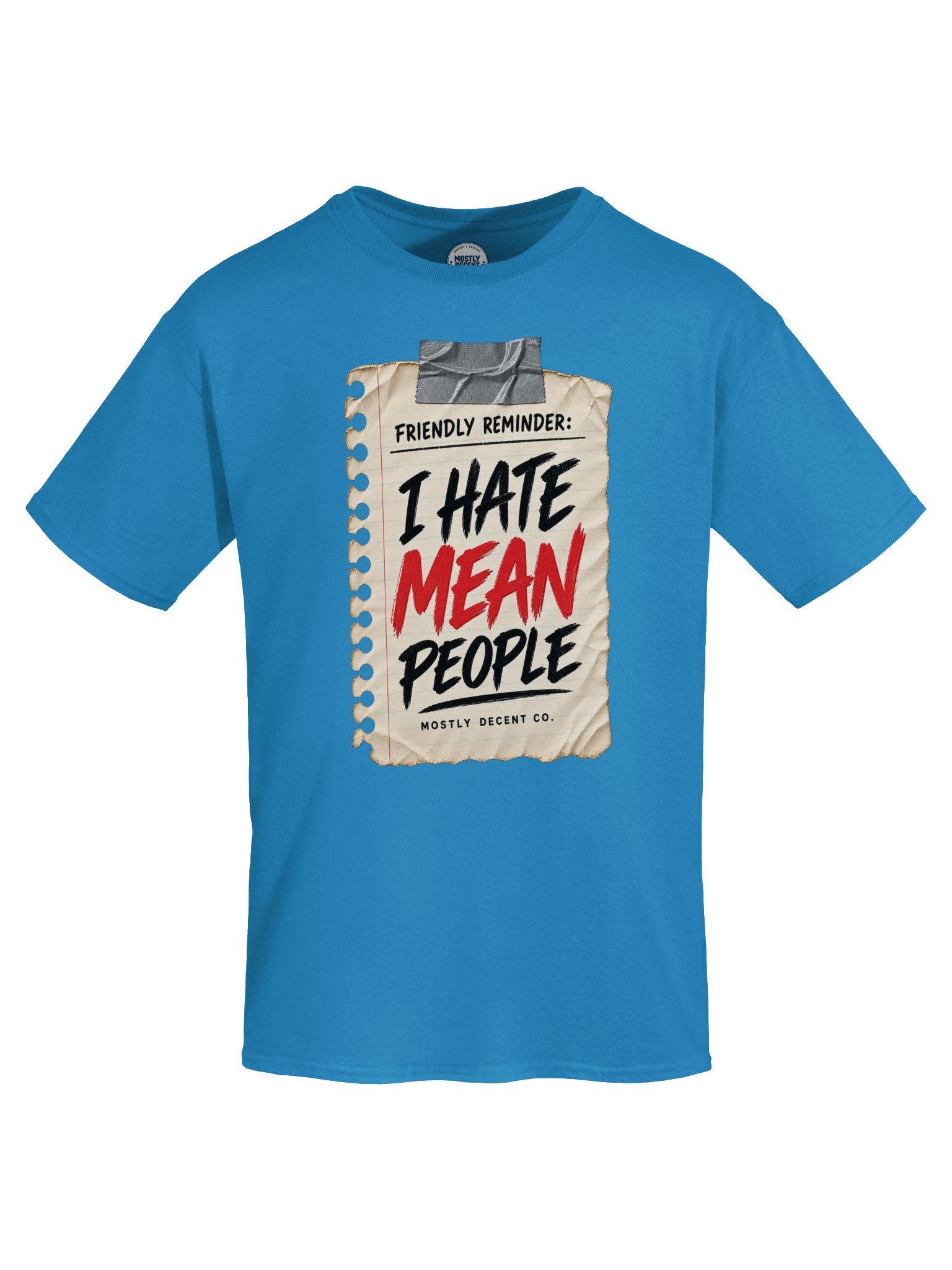I Hate Mean People T-Shirt product image (5)