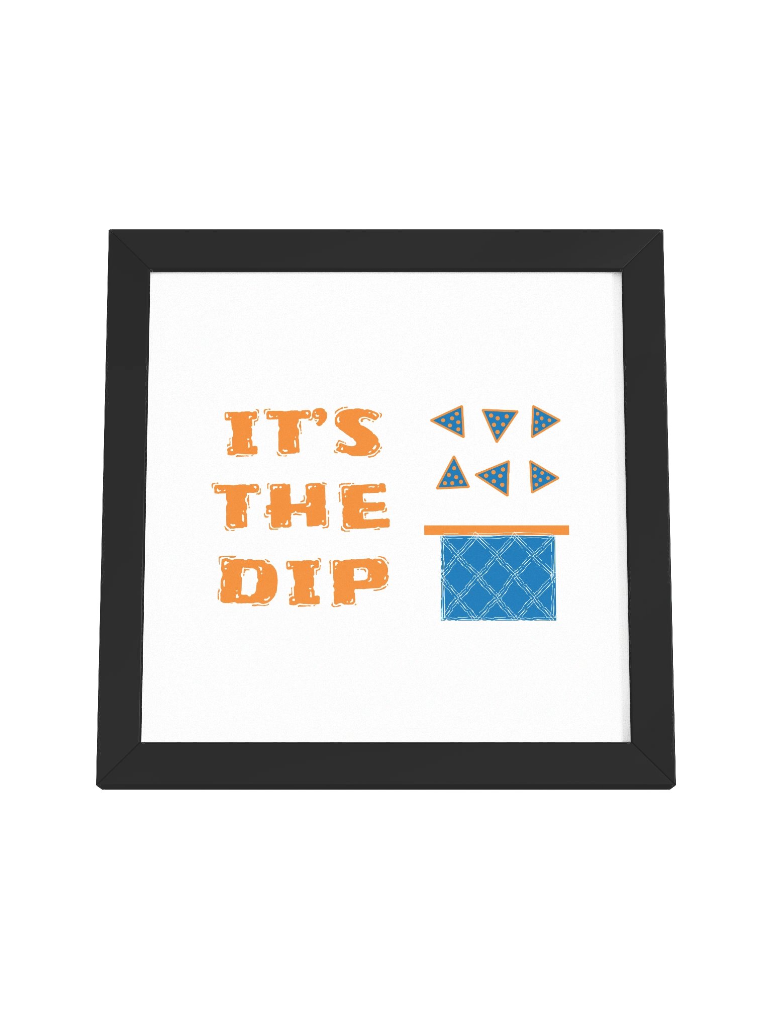It’s the Dip Poster product image (16)