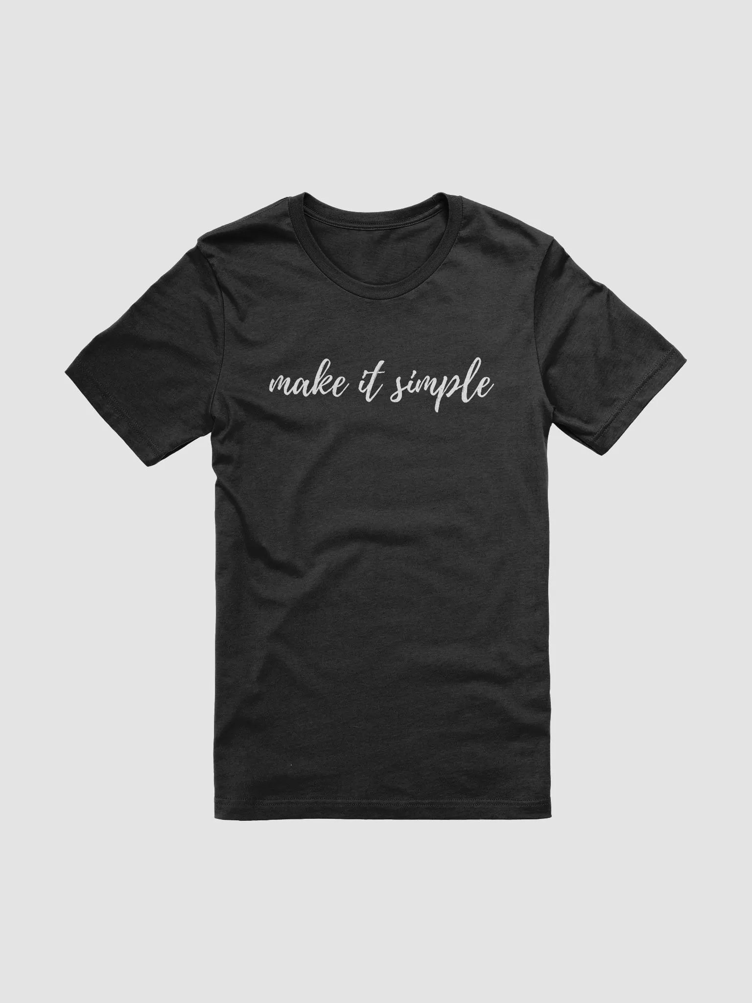 Make It Simple T-Shirt product image (1)