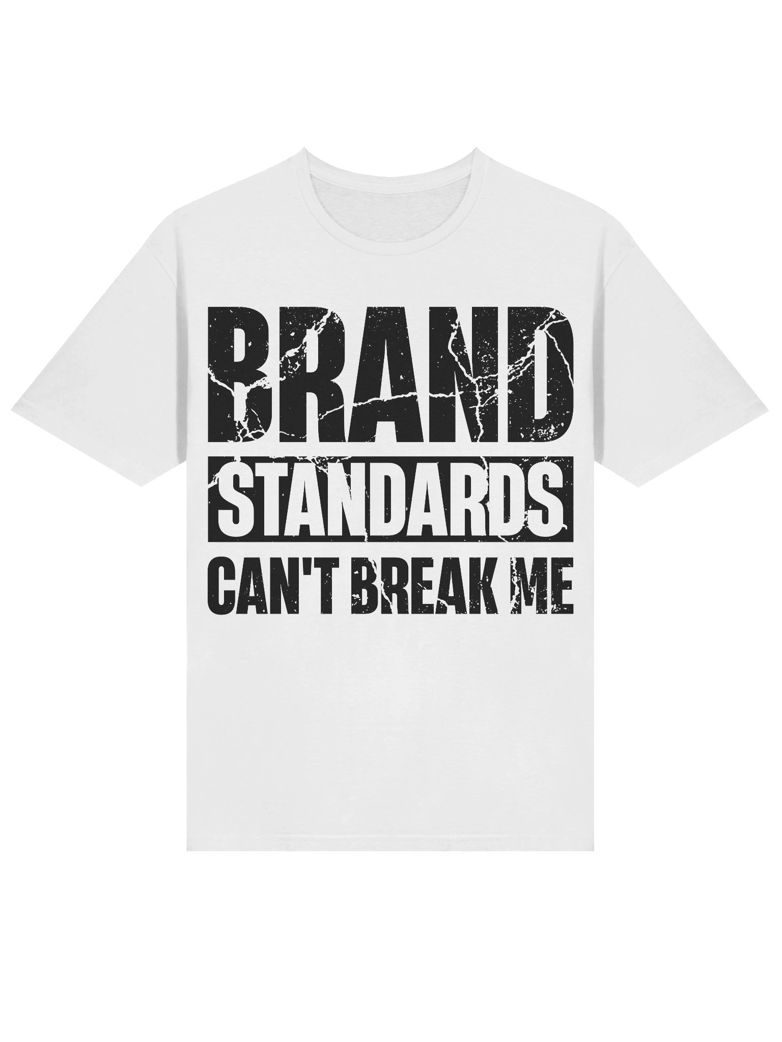 Hotel T-Shirt – Brand Standards Can’t Break Me (White) product image (2)