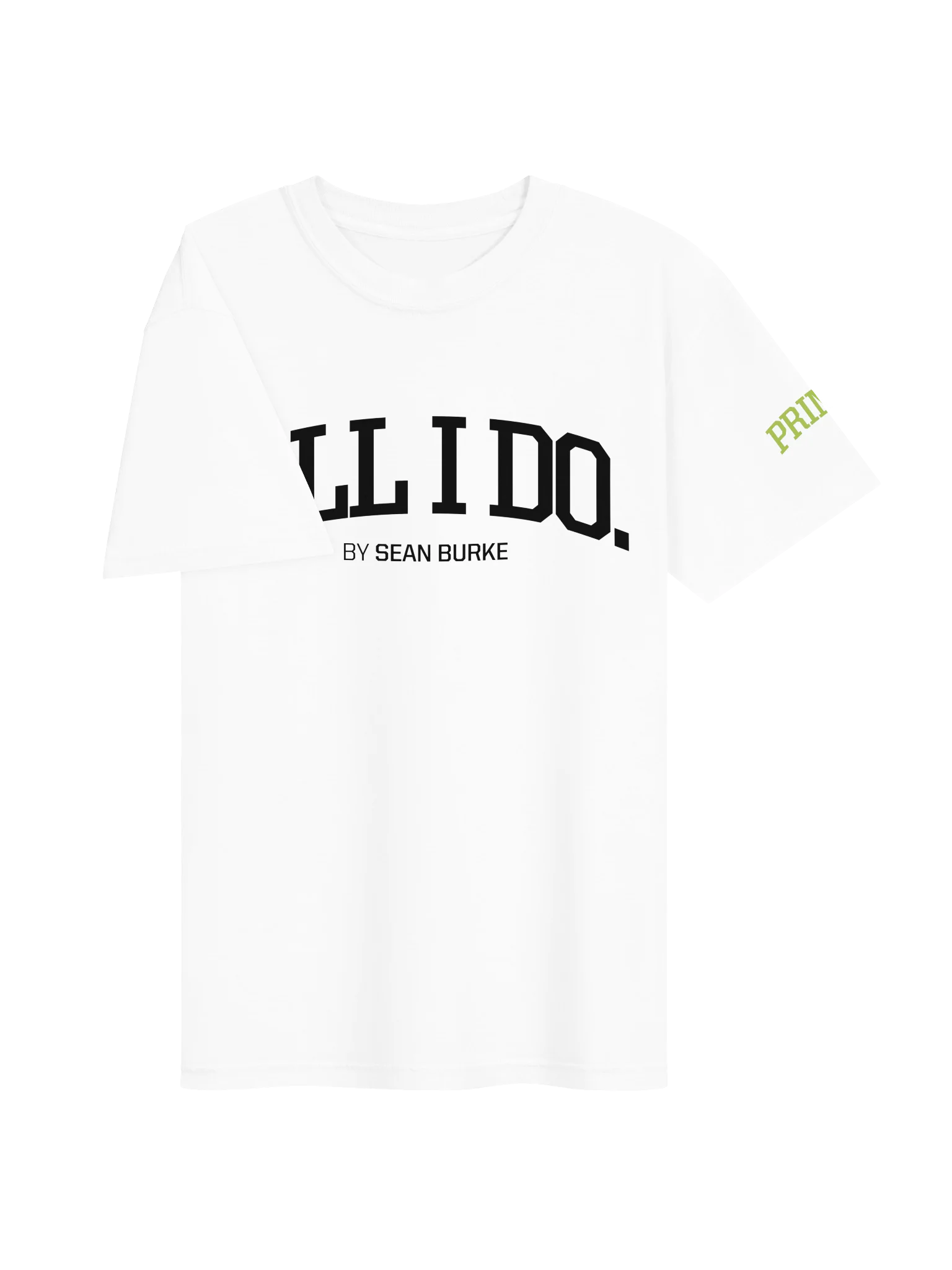 ALL I DO by Sean Burke - Official Tee product image (3)