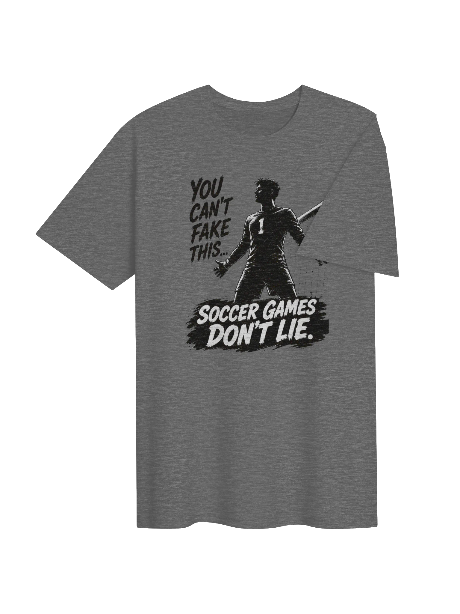 You Can’t Fake This Goalkeeper Tee product image (14)
