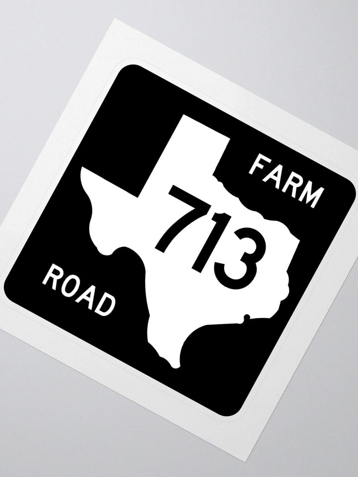 Texas Farm Road Sign FM 713 Sticker product image (2)